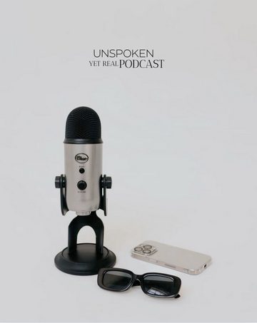 Unspoken Yet Real – Podcast